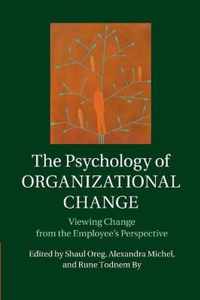 The Psychology of Organizational Change