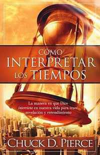 Como interpretar los tiempos/ Interpreting the Times