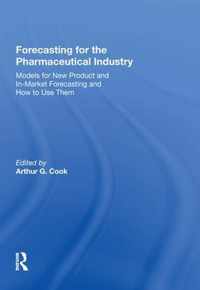 Forecasting for the Pharmaceutical Industry: Models for New Product and In-Market Forecasting and How to Use Them