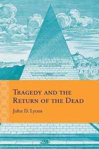 Tragedy and the Return of the Dead