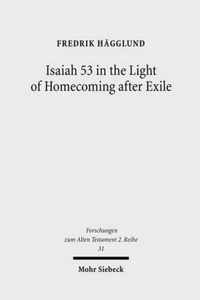 Isaiah 53 in the Light of Homecoming after Exile