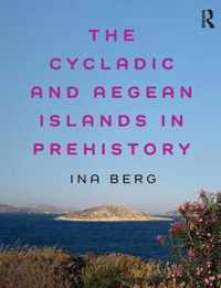 The Cycladic and Aegean Islands in Prehistory