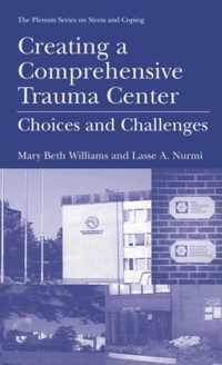 Creating a Comprehensive Trauma Center