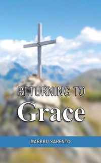 Returning to Grace