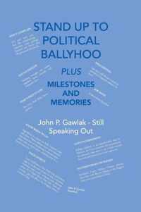 Stand Up to Political Ballyhoo