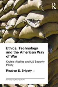 Ethics, Technology and the American Way of War