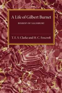 A Life of Gilbert Burnet