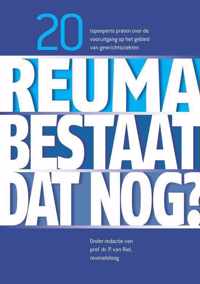 Reuma, Bestaat Dat Nog ?