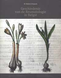 Geschiedenis van de reumatologie in belgië/histoire de la rhumatologie en belgique