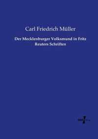 Der Mecklenburger Volksmund in Fritz Reuters Schriften