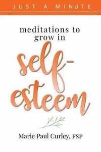 Meditations to Grow in Self-Esteem