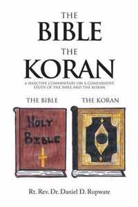 The Bible the Koran