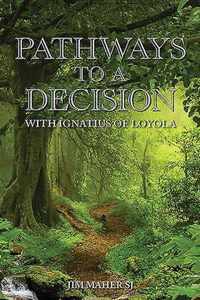 Pathways to a Decision