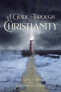 A Guide Through Christianity