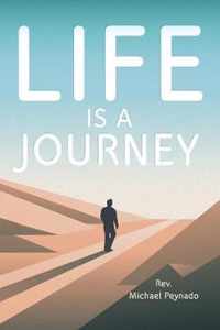 Life Is a Journey