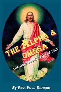 The Alpha and Omega