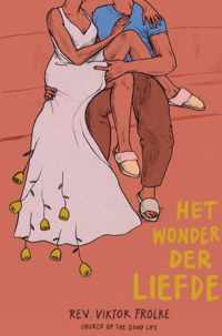 Het wonder der liefde - Rev. Viktor Frölke - Paperback (9789464352535)