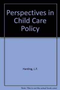 Perspectives in Child Care Policy