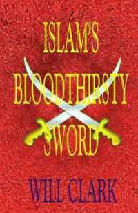 Islam's Bloodthirsty Sword