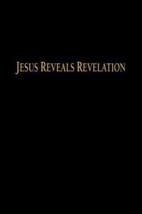 Jesus Reveals Revelation