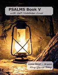 PSALMS Book V with Left Notetaker Lines