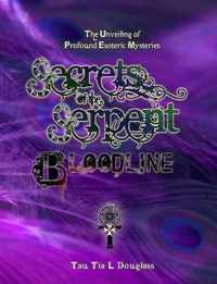 Secrets of the Serpent Bloodline