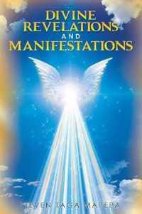 Divine Revelations and Manifestations