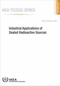 Industrial Applications of Sealed Radioactive Sources