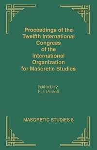 Proceedings of the Twelfth International Congress of the International Organization for Masoretic Studies