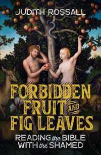 Forbidden Fruit and Fig Leaves