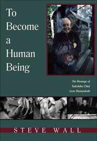 To Become a Human Being