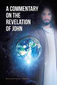 A Commentary on the Revelation of John