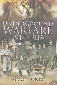 Underground Warfare 1914-1918