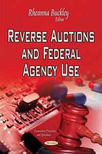 Reverse Auctions & Federal Agency Use