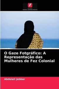 O Gaze Fotgrafico