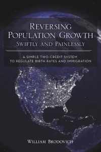 Reversing Population Growth Swiftly and Painlessly