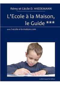 L'Ecole a La Maison, Le Guide ***