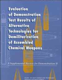 Evaluation of Demonstration Test Results of Alternative Technologies for Demilitarization of Assembled Chemical Weapons