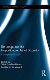 The Judge and the Proportionate Use of Discretion