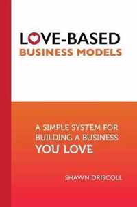 Love-Based Business Models