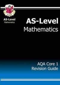 As-level Maths AQA Core 1 Revision Guide