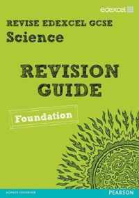 Revise Edexcel: Edexcel GCSE Science Revision Guide - Foundation