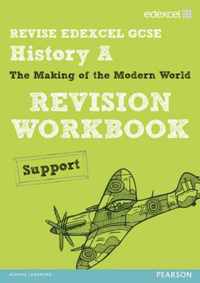 REVISE EDEXCEL: Edexcel GCSE History Specification A Modern World History Revision Workbook Support