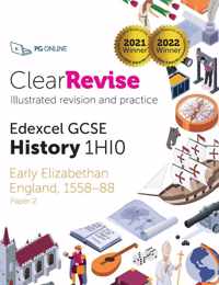 ClearRevise Edexcel GCSE History 1HI0 Early Elizabethan England