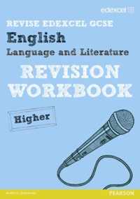 Revise Edexcel: Edexcel GCSE English Language and Literature Revision Workbook Higher