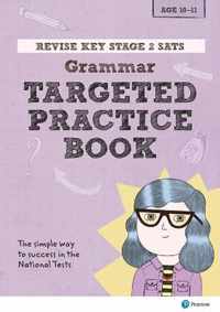 REVISE Key Stage 2 SATs English - Grammar - Targeted Practic