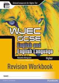 WJEC GCSE English and English Language Higher Revision Workbook