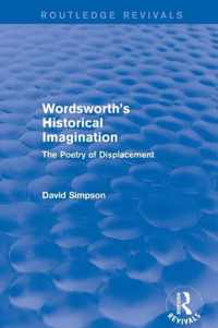 Wordsworth's Historical Imagination (Routledge Revivals)