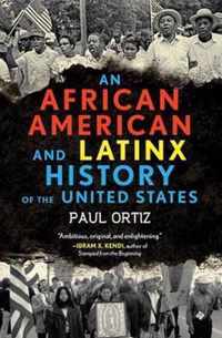 African American and Latinx History of the United States ReVisioning American History 4 Revisioning History