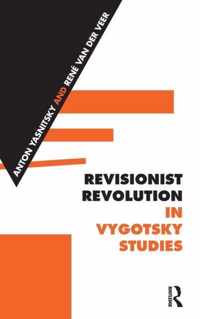 Revisionist Revolution in Vygotsky Studies